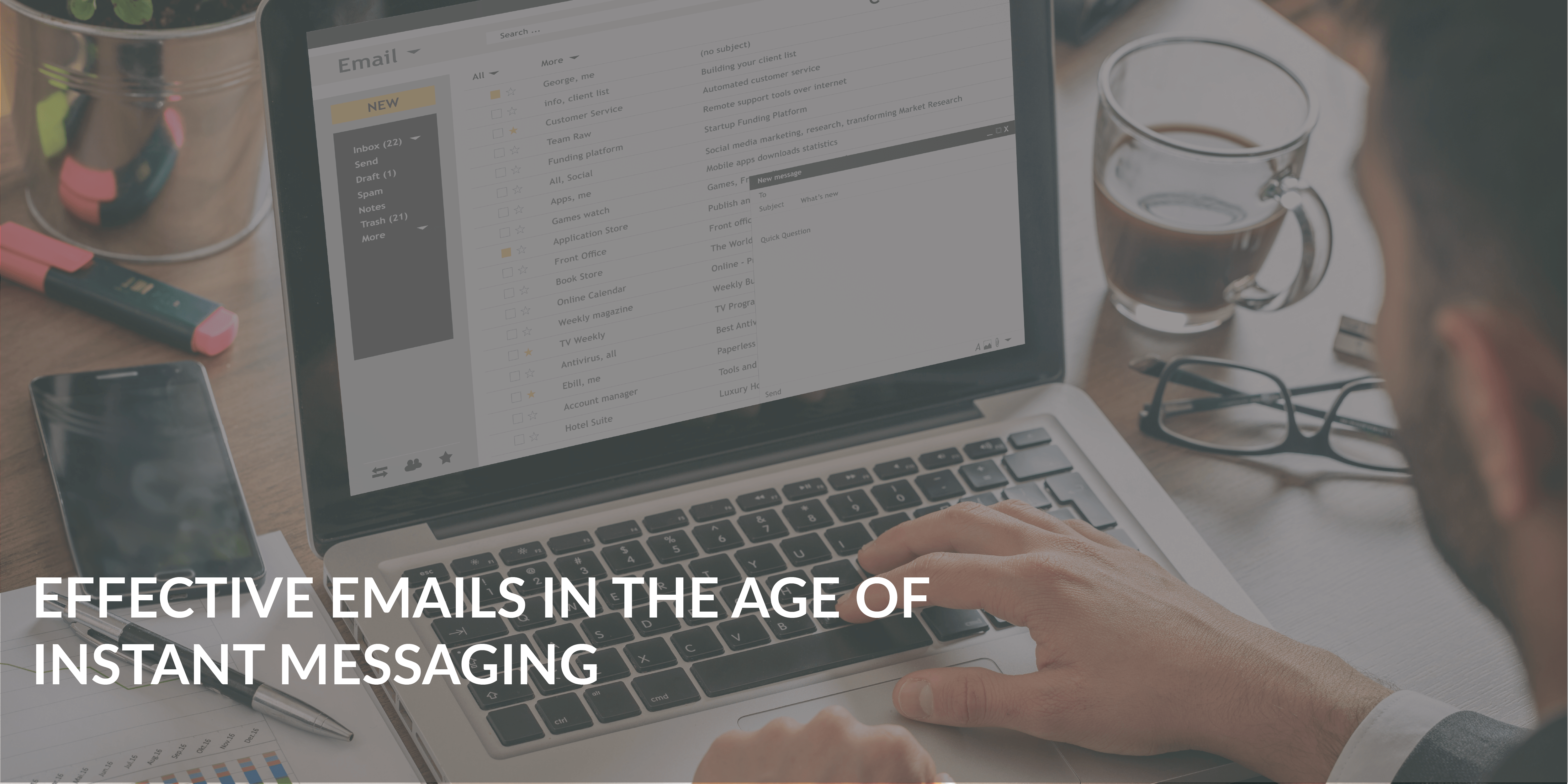 Effective emails in the age of instant messaging