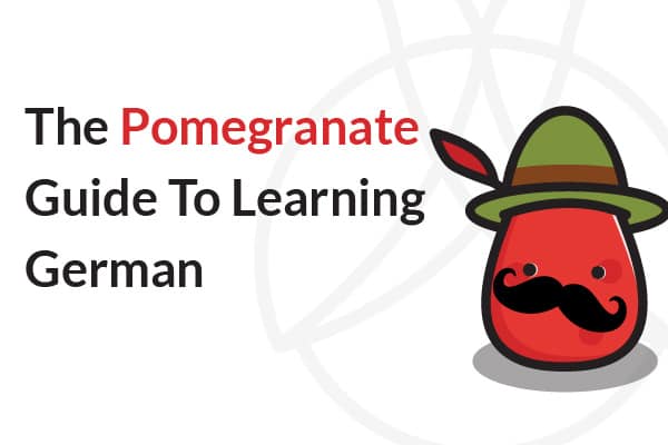 The Pomegranate Guide To Learning German