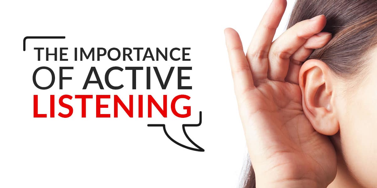 The Importance of active listening